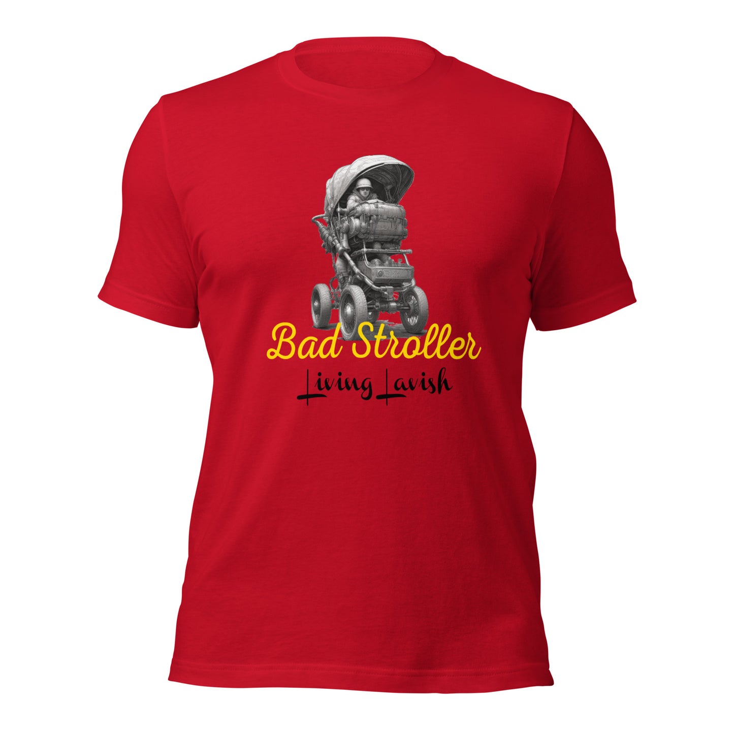Bad stroller Unisex t-shirt